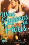 [Adventures Abroad 02] • What Happens in Paris